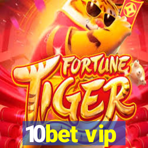 10bet vip